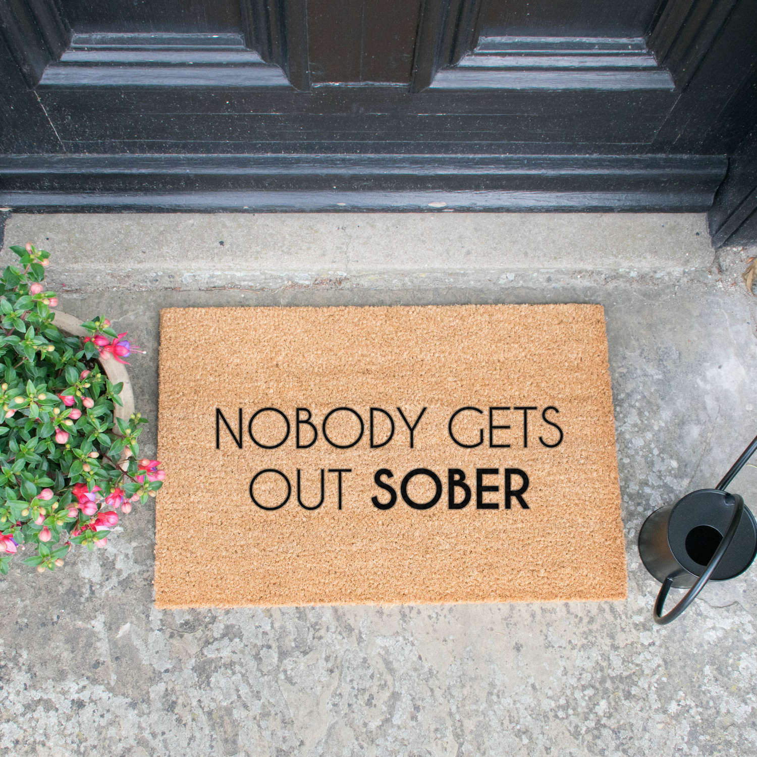 Nobody gets out sober design standard size doormat